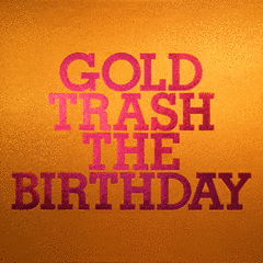 GOLD TRASHの画像