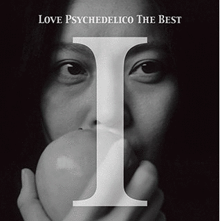 LOVE PSYCHEDELICO THE BEST Iの画像