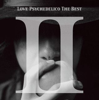 LOVE PSYCHEDELICO THE BEST IIの画像