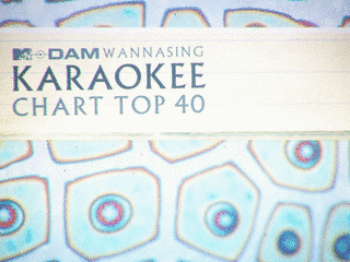 MTV×DAM WANNASING KARAOKEE CHART TOP40の画像