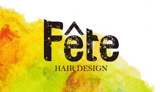 HAIR DESIGN Fete