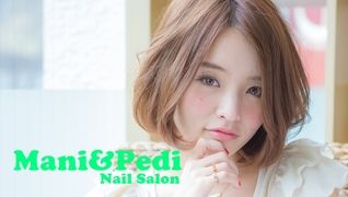 Mani&Pedi(マニアンドペディ) 元町店