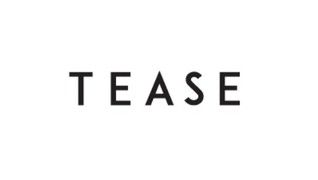 TEASE