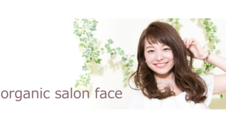 organic salon face 茶屋町店