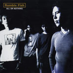 Rumble Fish | ALL OR NOTHING