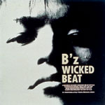 B'z | WICKED BEAT