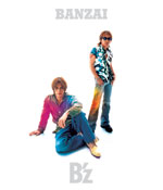B'z | BANZAI