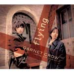 GARNET CROW | flying