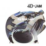 4D-JAM | Big Good Lovin'