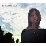 竹井詩織里 | Like a little Love