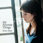 竹井詩織里 | My Favorite Things