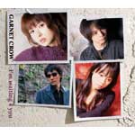 GARNET CROW | I'm waiting 4 you