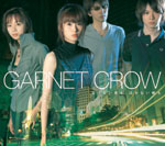 GARNET CROW | 泣けない夜も 泣かない朝も