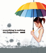 the★tambourines | everything is nothing
