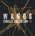 WANDS | SINGLES COLLECTION+6