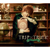 VALSHE | TRIP×TRICK【初回限定盤】