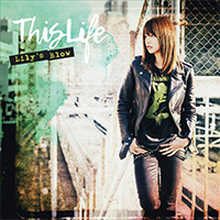 Lily’s Blow | This Life【初回限定盤】