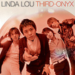 LINDA LOU | THIRD-ONYX