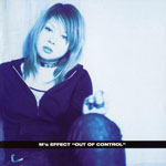 M's EFFECT | OUT OF CONTROL