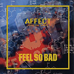FEEL SO BAD | AFFECT on your brain