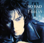 T-BOLAN | SO BAD
