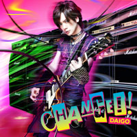 DAIGO | CHANGE !!/心配症な彼女【通常盤】