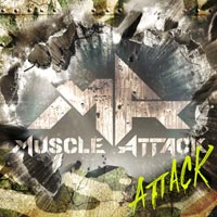 MUSCLE ATTACK | ATTACK【通常盤】