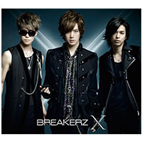 BREAKERZ | 10周年スペシャルアルバム「X」【初回限定盤A】