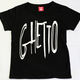 Ghetto tee