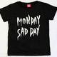 Monday Sad Day tee