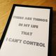 ポスター　ther are things in my life that i cant control