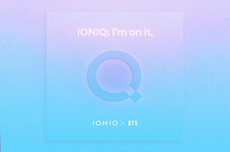 Ioniq與BTS防彈少年團合作推出主體曲Ioniq: I'm On It。