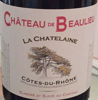 Ch. de Beaulieu la Chatelaine(シャトー・ド・ボーリュー ラ・シャテライン)