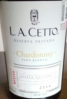 L. A. Cetto Chardonnay Reserva Privada(ラ・セット シャルドネ リゼルヴァ)