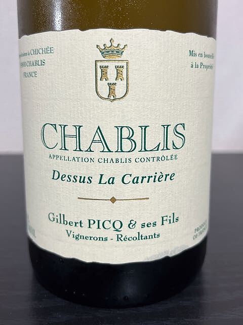 Gilbert Picq et Ses Fils Chablis Dessus La Carrière(ジルベール・ピク・エ・セ・フィス シャブリ ドスュ・ラ・キャリエール)