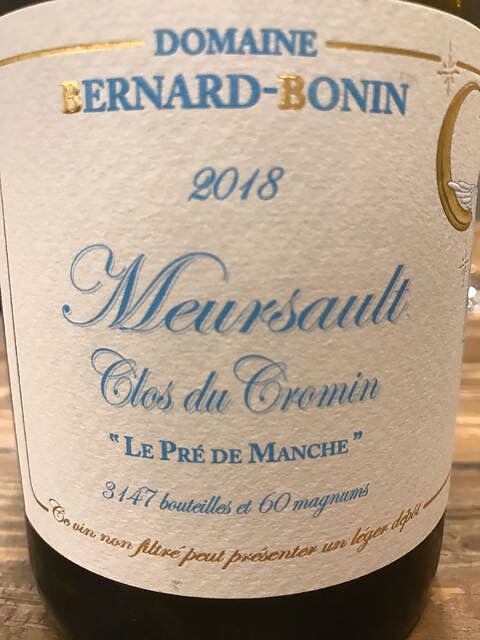 Dom. Bernard Bonin Meursault Clos du Cromin Le Pré de Manche(ドメーヌ・ベルナール・ボナン ムルソー クロ・デュ・クロマン ル・プレ・ド・マンシェ)