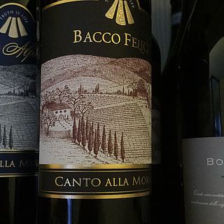 Canto Alla Moraia Bacco Felice(カント・アッラ・モライア バッコ・フェリーチェ)