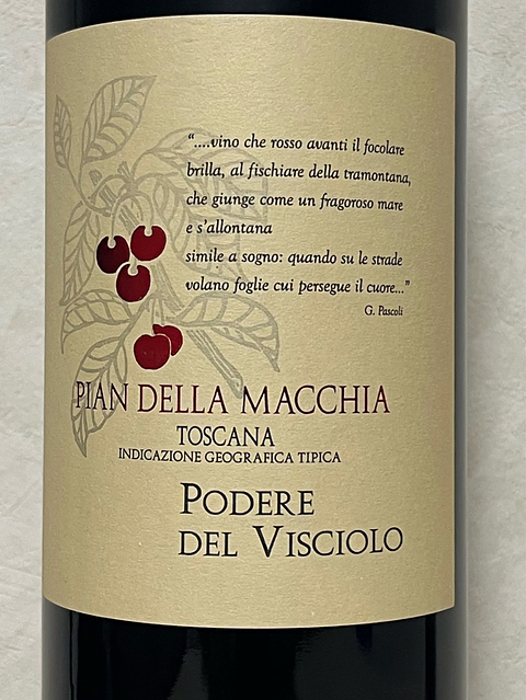 Podere del Visciolo Pian della Macchia(ポデーレ・デル・ヴィッショーロ ピアン・デッラ・マッキア)