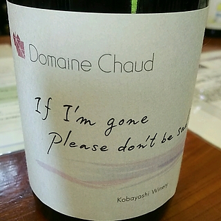 Dom. Chaud If I'm gone please don't be sad