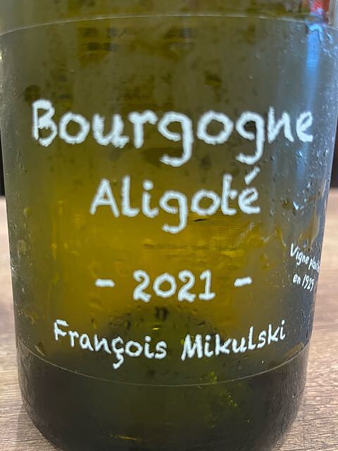 François Mikulski Bourgogne Aligoté(フランソワ・ミクルスキー ブルゴーニュ アリゴテ)