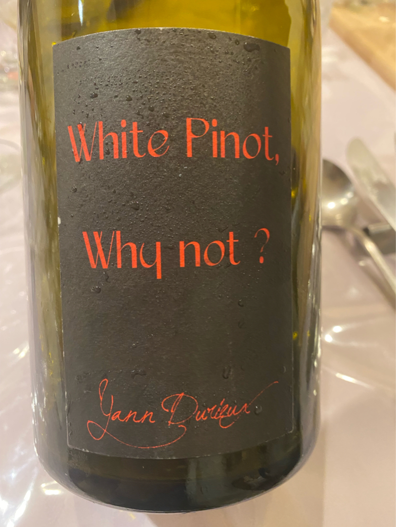 Yann Durieux White Pinot, Why not ?(ヤン・ドゥリュー