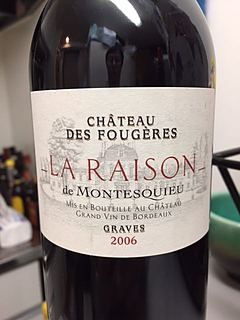Ch. des Fougères La Raison de Montesquieu(シャトー・デ・フージェール ラ・レゾン・ド・モンテスキュー)