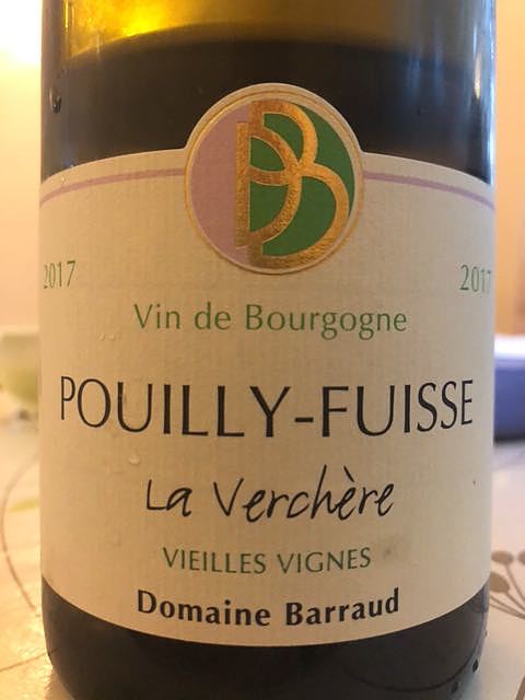 Dom. Barraud Pouilly Fuissé La Verchère Vieilles Vignes