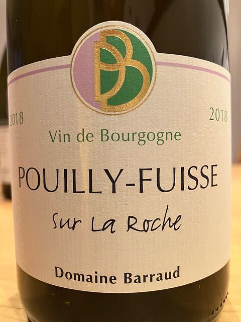 Daniel & Julien Barraud Pouilly Fuissé Sur La Roche