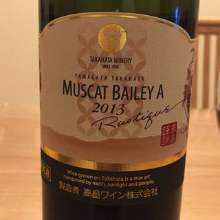 TAKAHATA WINERY Rustique Muscat Bailey A 2013(高畠ワイン ラスティック 高畠マスカット・ベリーＡ)