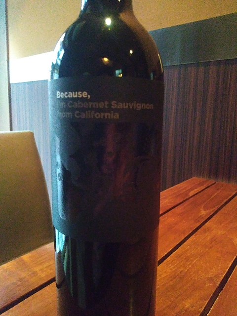 Because, I'm Cabernet Sauvignon from California(ビコーズ アイム カベルネ・ソーヴィニヨン フロム カリフォルニア)