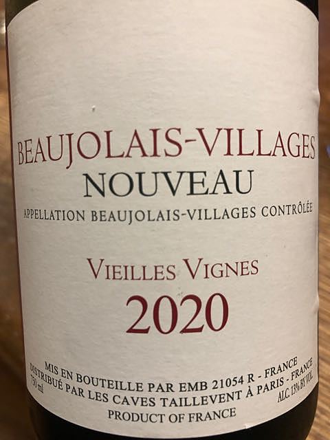 Les Caves Taillevent Beaujolais Villages Nouveau Vieilles Vignes(タイユヴァン ボジョレー・ヴィラージュ・ヌーヴォー ヴィエイユ・ヴィーニュ)