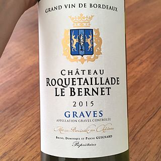 Ch. de Roquetaillade Le Bernet(シャトー・ド・ロクタイヤードル・レ・ベルネ)