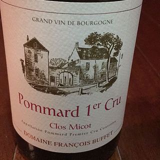 Dom. François Buffet Pommard 1er Cru Clos Micot(ドメーヌ・フランソワ・ブッフェ ポマール・プルミエ・クリュ クロ・ミコ)