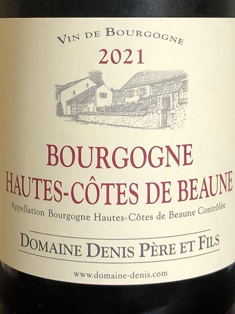 Dom. Denis Père et Fils Bourgogne Hautes Côtes de Beaune Rouge(ドメーヌ・デニ・ペール・エ・フィス ブルゴーニュ・オート・コート・ド・ボーヌ ルージュ)